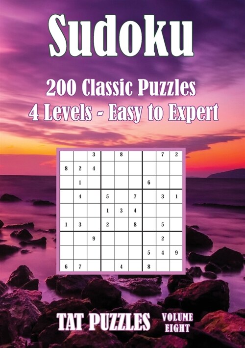 Sudoku 200 Classic Puzzles - Volume 8: 4 Levels - Easy to Expert (Paperback)