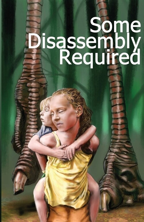 Some Disassembly Required (Paperback)
