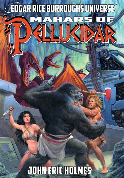 Mahars of Pellucidar (Edgar Rice Burroughs Universe) (Hardcover)