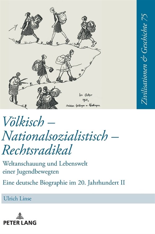 Voelkisch - Nationalsozialistisch - Rechtsradikal: Das Leben Der Hildegard Friese - Teil 2 (Hardcover)