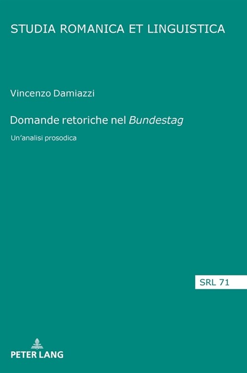 Domande retoriche nel Bundestag: Unanalisi prosodica (Hardcover)