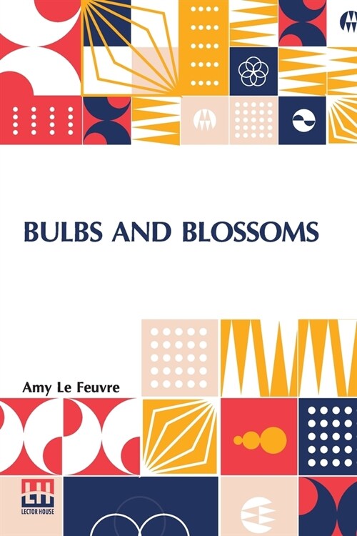 Bulbs And Blossoms (Paperback)