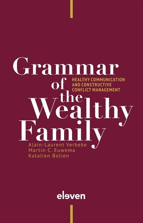 Grammar of the Wealthy Family: Healthy Communication and Constructive Conflict Management (Paperback)