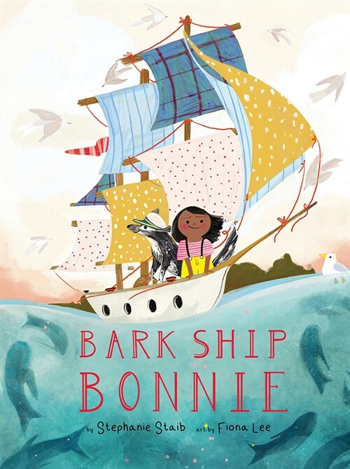 Bark Ship Bonnie: A Picture Book (Hardcover)