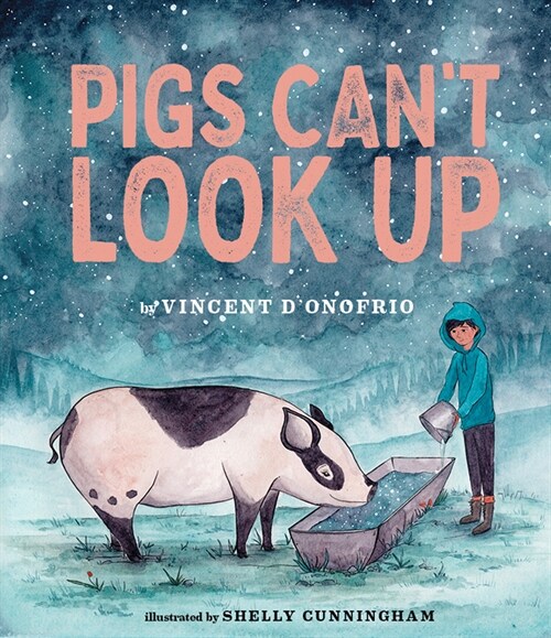 Pigs Cant Look Up: A Picture Book (Hardcover)