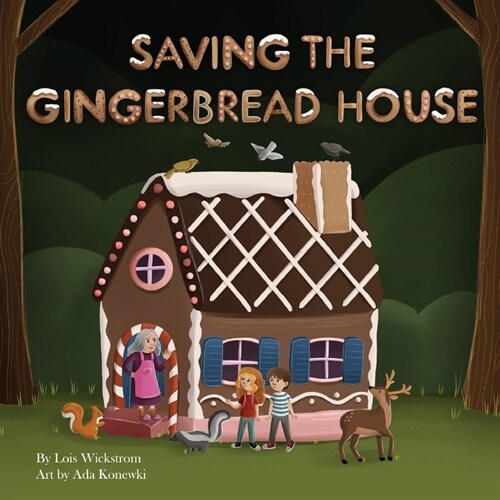 Saving the Gingerbread House: A Science Folktale (Paperback)