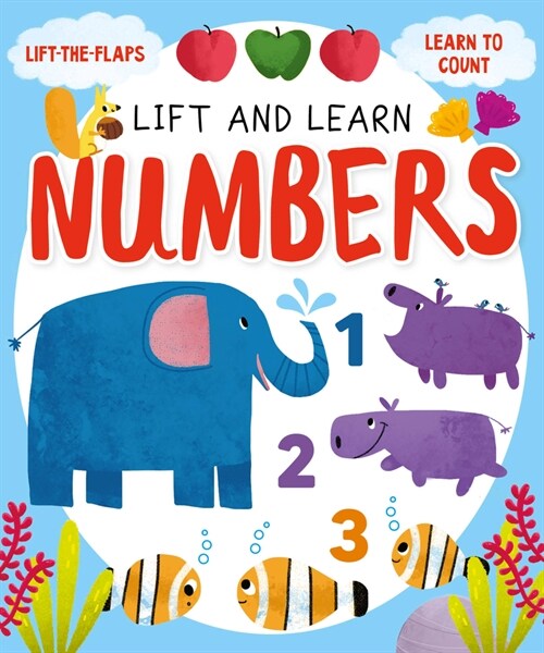 Lift and Learn Numbers: Lift-The-Flaps, Learn to Count (Board Books)