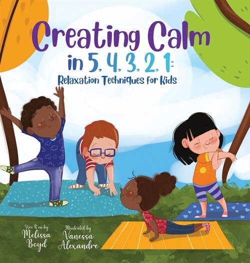 Creating Calm in 5, 4, 3, 2, 1 (Hardcover)