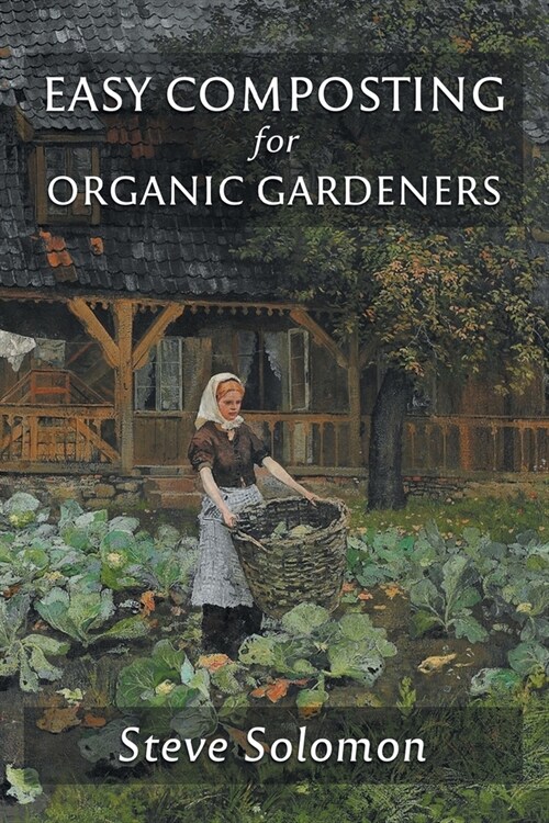 Easy Composting for Organic Gardeners (Paperback)