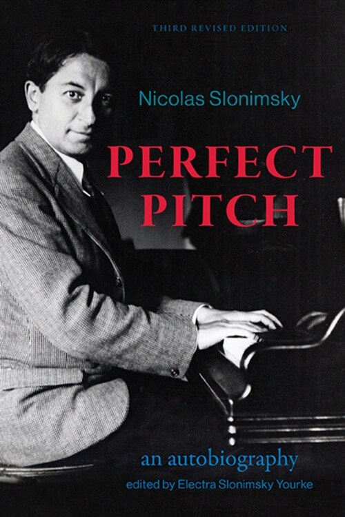 Perfect Pitch, Third Revised Edition: An Autobiography (Paperback)