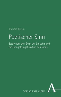 Poetischer Sinn: Essay Uber Den Geist Der Sprache Und Die Sinngeltungsfunktion Des Todes (Paperback)