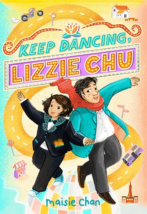 Keep Dancing, Lizzie Chu (Hardcover)