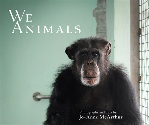 We Animals (Revised Edition) (Paperback)