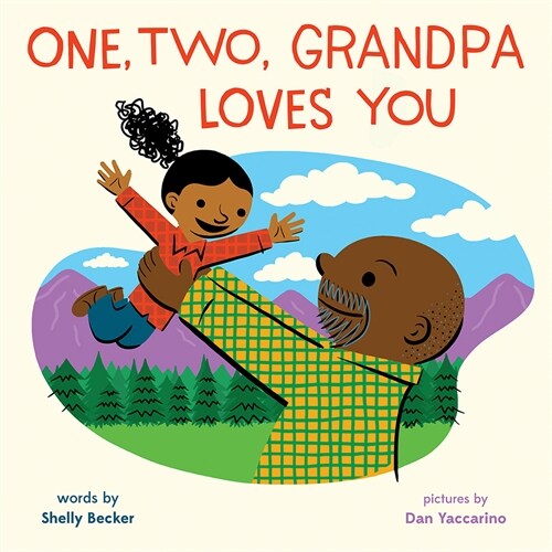 One, Two, Grandpa Loves You: A Picture Book (Hardcover)