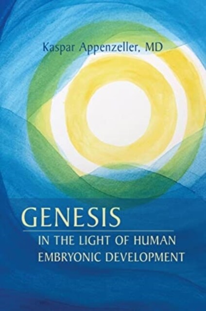 Genesis in the Light of Human Embryonic Development (Paperback)