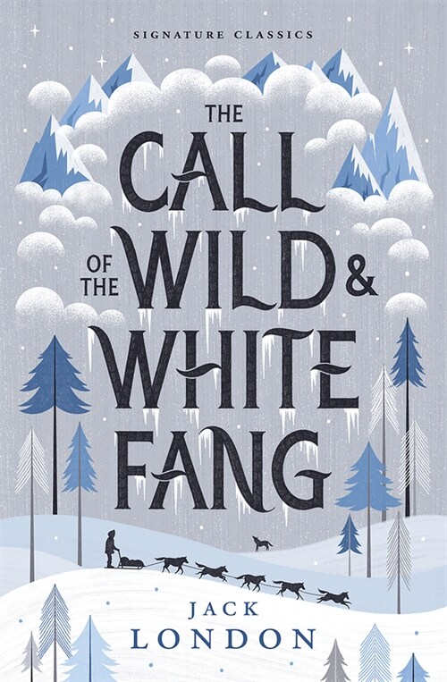 The Call of the Wild and White Fang (Paperback)