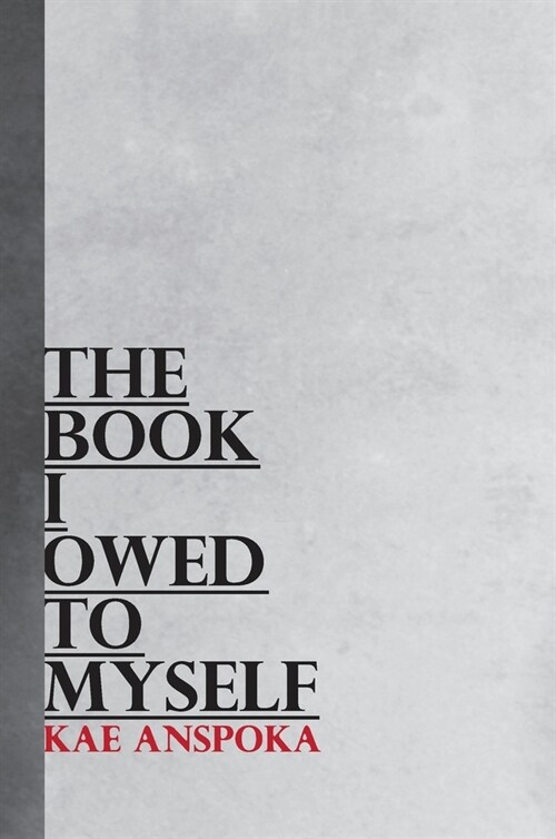 The Book I Owed to Myself: A Poetry Compilation Special Edition (Hardcover)