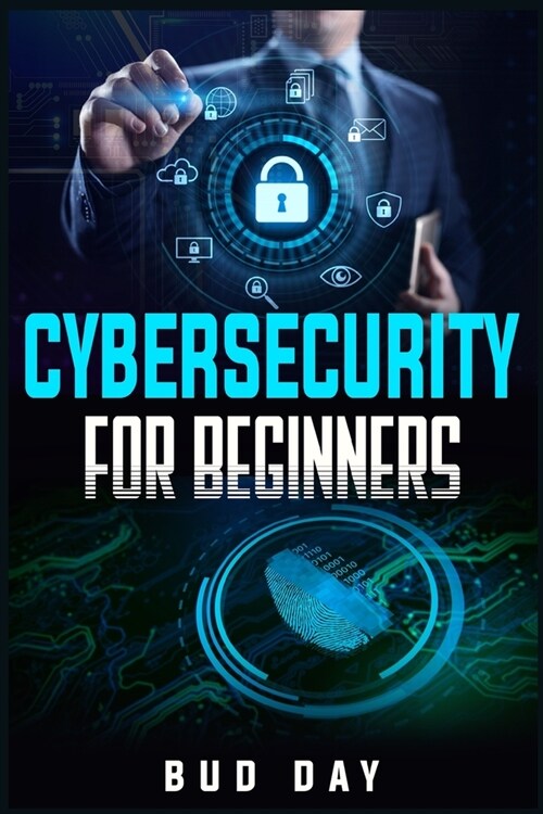 Cybersecurity for Beginners: Risk Assessment and Social Engineering Techniques, Attack and Defense Strategies, and Cyberwarfare (2022 Guide for New (Paperback)