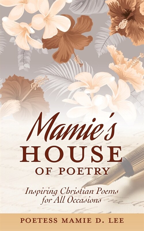 Mamies House of Poetry: Inspiring Christian Poems for All Occasions (Paperback)