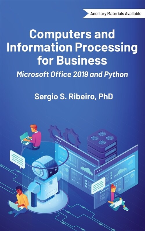 Computers and Information Processing for Business: Microsoft Office 2019 and Python (Hardcover)