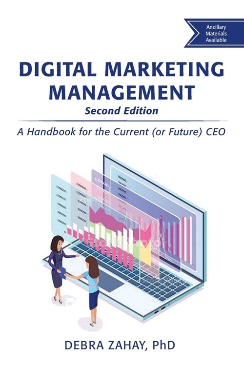 Digital Marketing Management, Second Edition: A Handbook for the Current (or Future) CEO (Hardcover)
