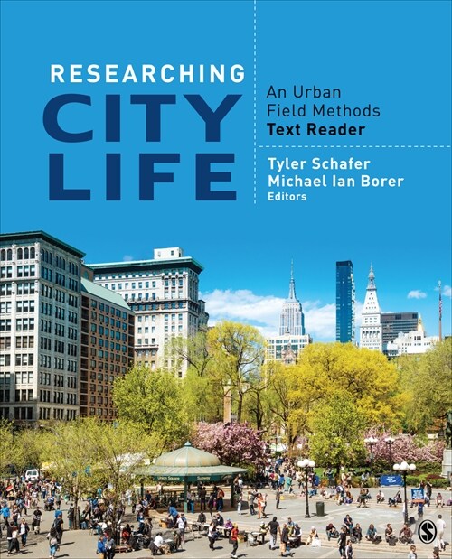 Researching City Life: An Urban Field Methods Text Reader (Paperback)