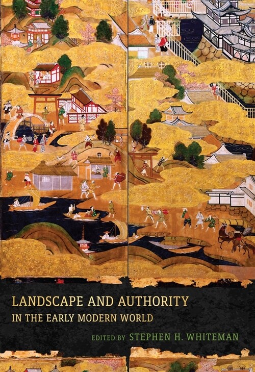 Landscape and Authority in the Early Modern World (Hardcover)