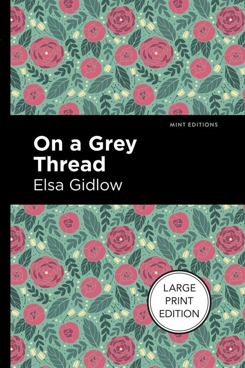 On a Grey Thread: Large Print Edition (Paperback)