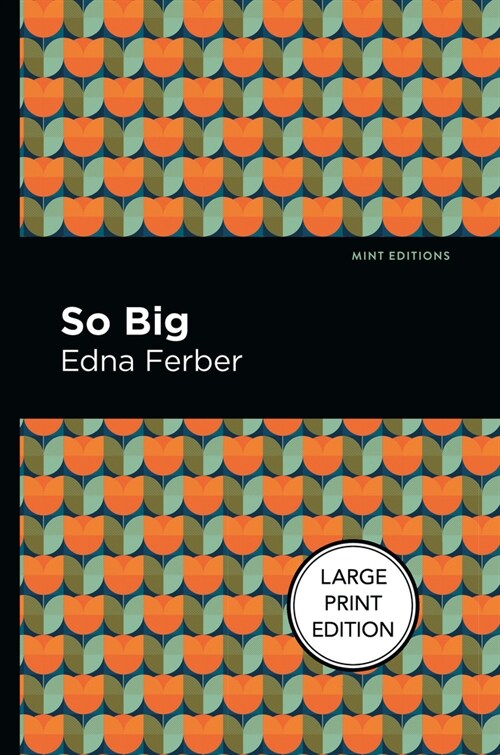 So Big: Large Print Edition (Paperback)