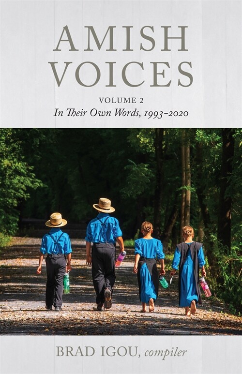 Amish Voices, Volume 2: In Their Own Words 1993-2020 (Paperback)