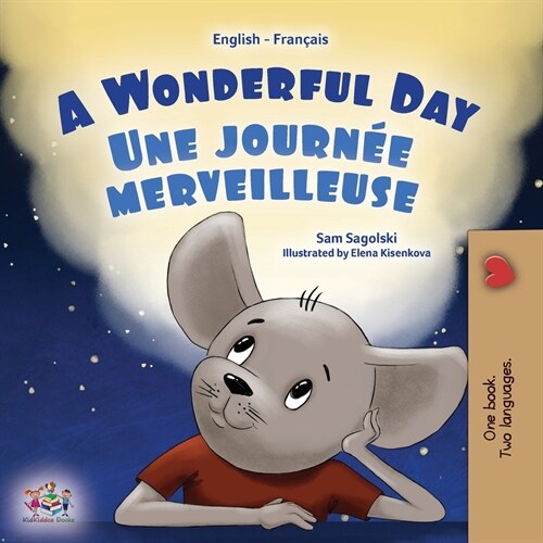 A Wonderful Day (English French Bilingual Childrens Book) (Paperback)