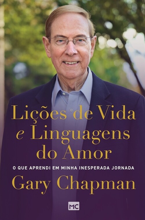 Li寤es de vida e linguagens do amor: O que aprendi em minha inesperada jornada (Paperback)