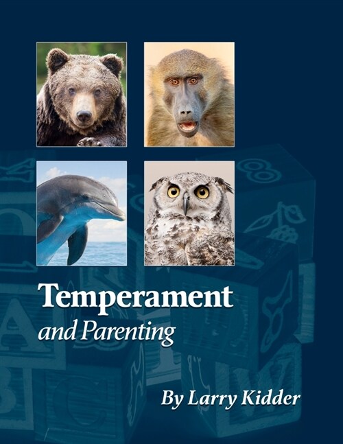 Temperament and Parenting: Applying Temperament to Successful Parenting (Paperback)