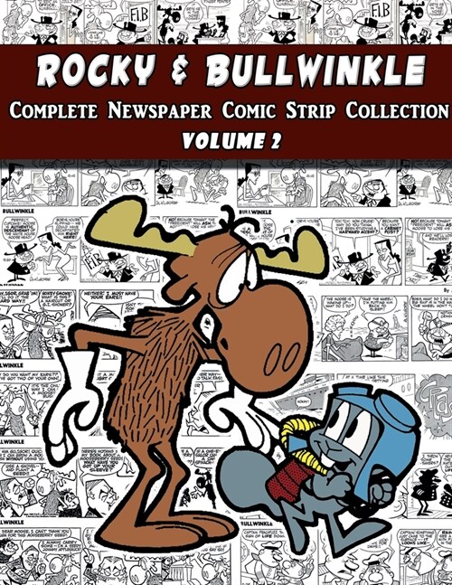 Rocky and Bullwinkle: The Complete Comic Strip Collection Volume 2 (1964-1965) (Paperback)