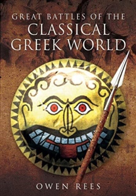 Great Battles of the Classical Greek World (Paperback)