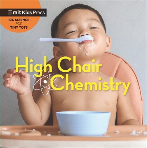 High Chair Chemistry (Board Books)