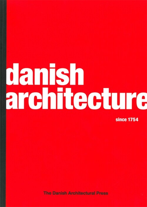 Danish Architecture Since 1754 (Paperback)