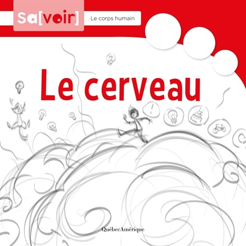 Le Cerveau (Hardcover)