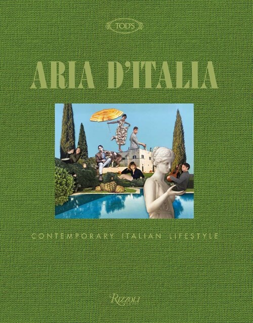 Aria dItalia: Contemporary Italian Lifestyle (Hardcover)