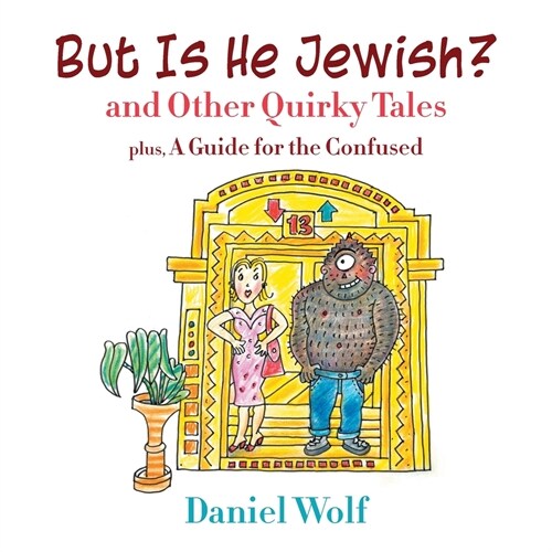 But Is He Jewish? and Other Quirky Tales (Paperback)