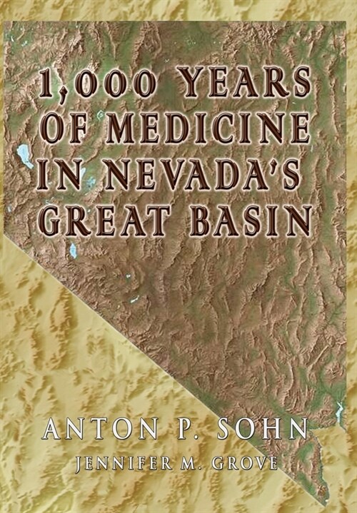 1000 Years of Medicine in the Great Basin (Hardcover)