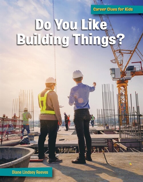 Do You Like Building Things? (Paperback)