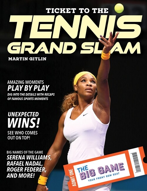 Ticket to the Tennis Grand Slam (Paperback)
