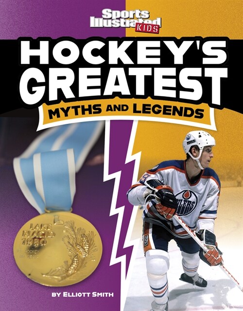 Hockeys Greatest Myths and Legends (Hardcover)