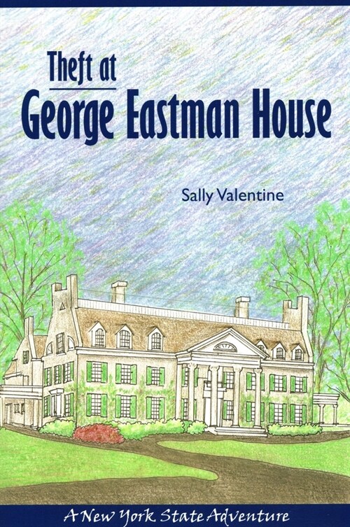 Theft at George Eastman House: A New York State Adventure (Paperback)