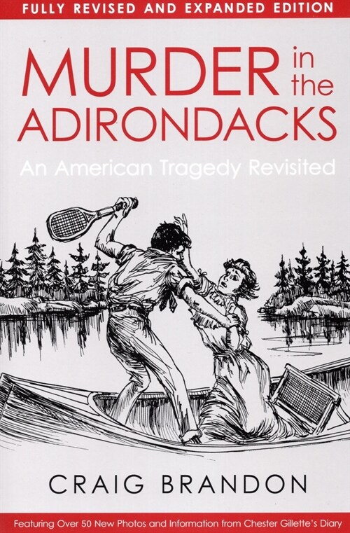 Murder In The Adirondacks: Fully (Paperback, Revised and Exp)