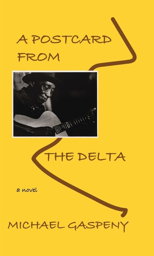 A Postcard from the Delta (Paperback)