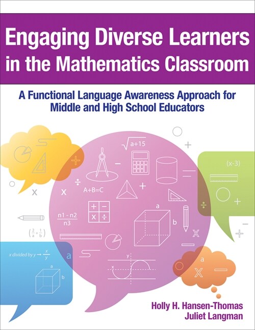 Engaging Diverse Learners in the Mathematics Classroom: A Functional Language Awareness Approach for Middle and High School Educators (Paperback)