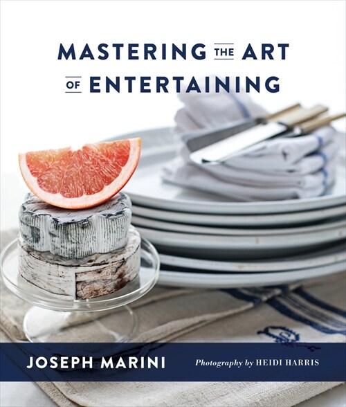 Mastering the Art of Entertaining (Hardcover)