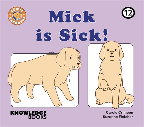 Mick Is Sick!: Book 12 (Paperback)